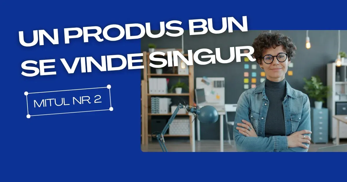 Antreprenoriatul feminin: De ce calitatea nu este suficientă pentru ca un produs să se vândă singur